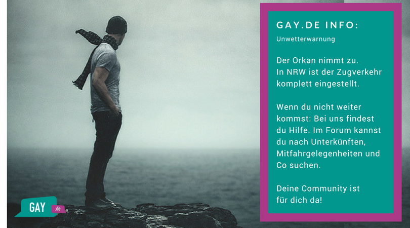 Deine Community hilft wenn du wegen Orkan Friederike nicht weiter kommst - Gay.de